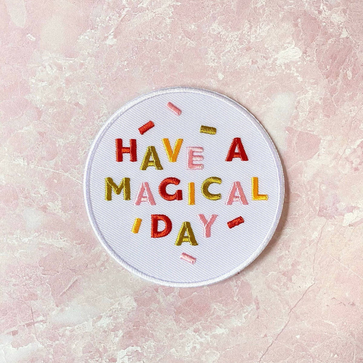 Have A Magical Day Patch