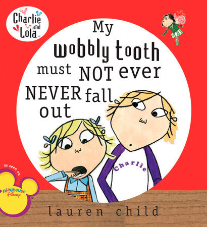 My Wobbly Tooth Must Never Fall Out Paperback Book
