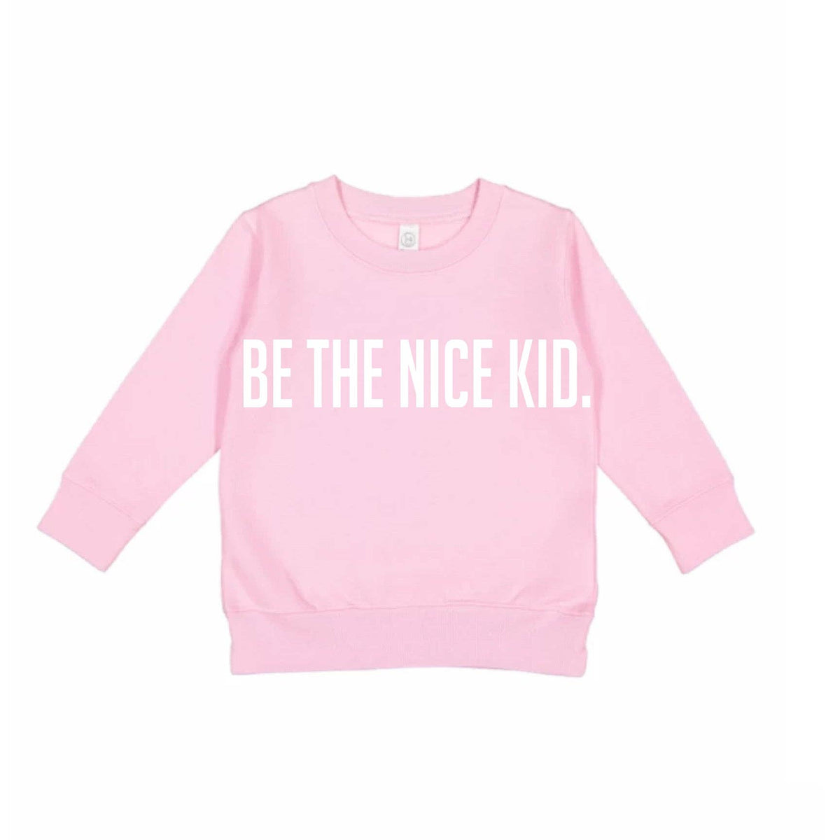 Be The Nice Kid Sweatshirt