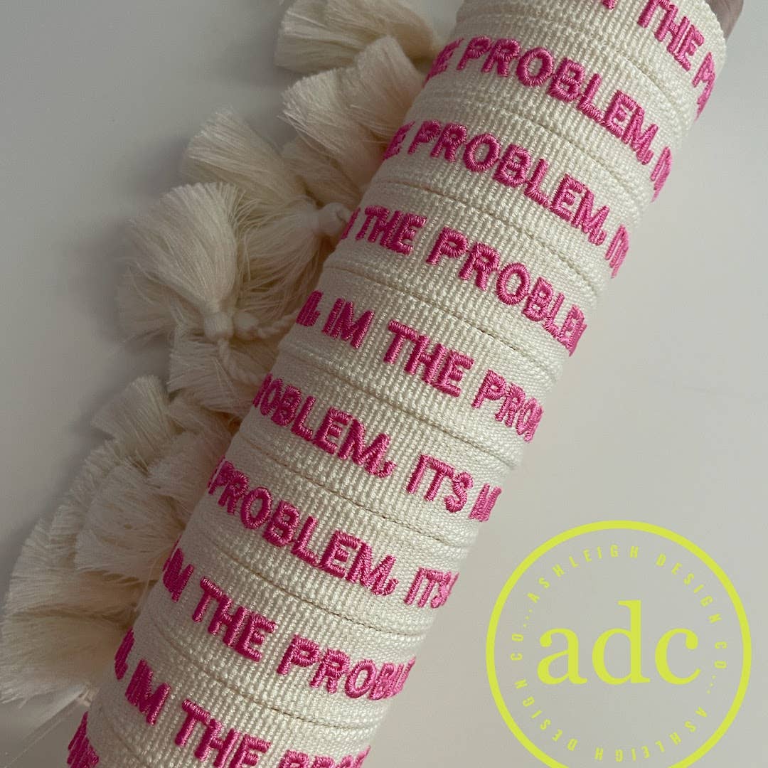 HI, IM THE PROBLEM, ITS ME Bracelet