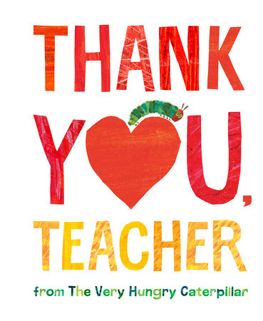 Thank You, Teacher from the Very Hungry Caterpillar- Hardcover Book