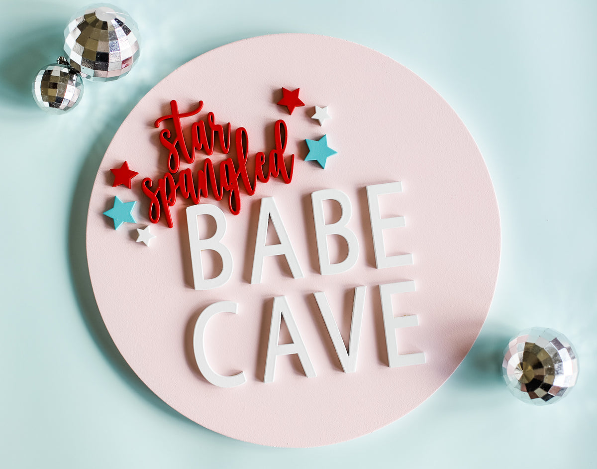 Star Spangled Babe Cave Sign- 12&quot;